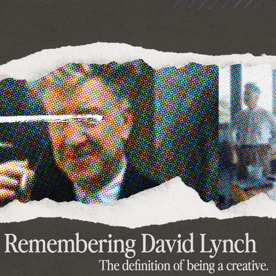 Remembering David Lynch: The Definition of Being a Creative